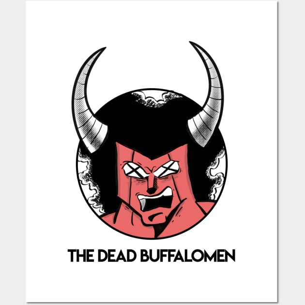 The Dead Buffalomen Wall Art by PhilFTW